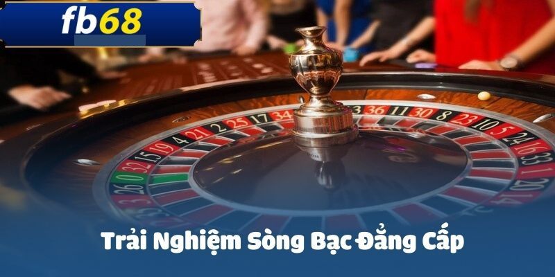 Thương hiệu FB68 chúng tôi mang đến trải nghiệm sòng bạc đẳng cấp